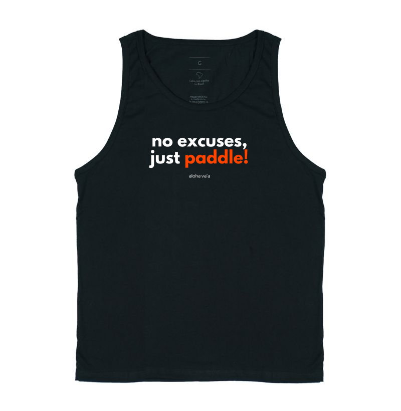 No excuses, just paddle