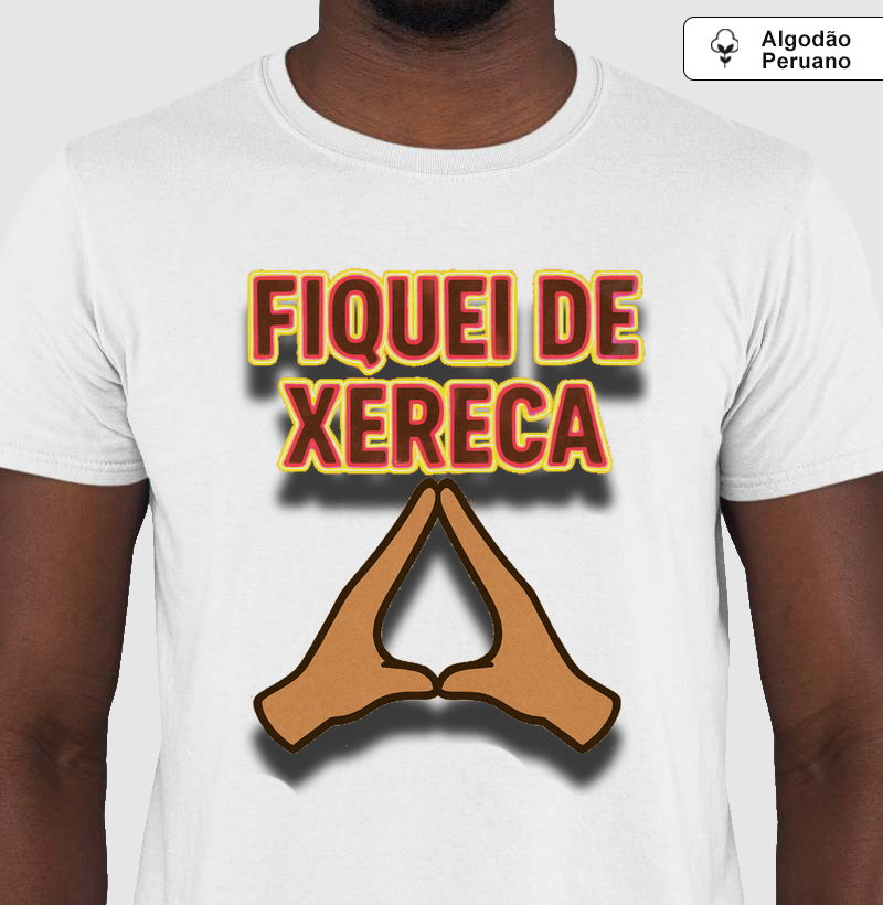 Fiquei de Xereca