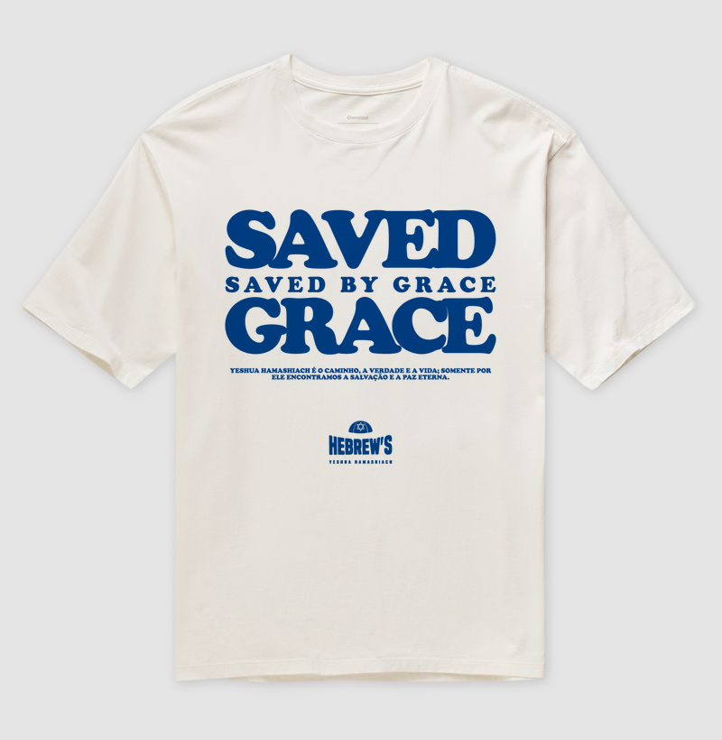 Saved by Grace - Camiseta Oversized