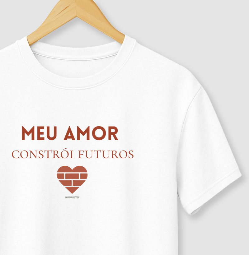 Meu amor constrói futuros