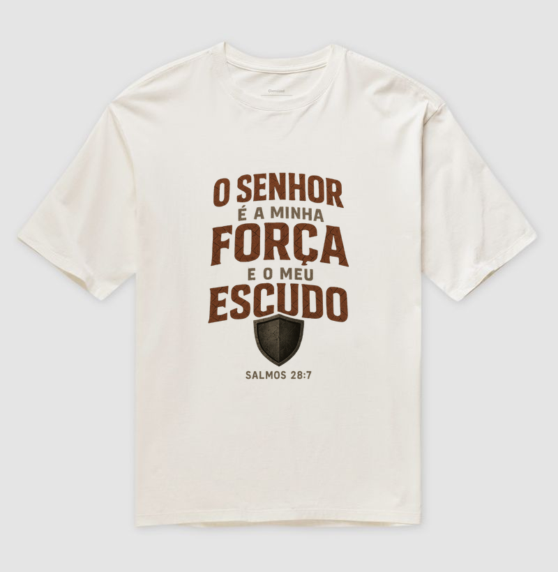 O Senhor é a Minha Força e o Meu Escudo