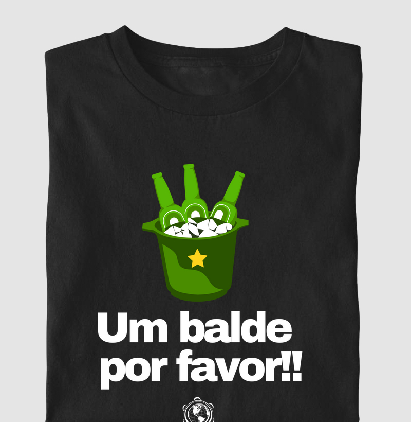 um balde por favor