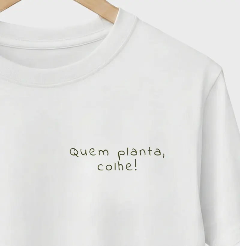 Quem Planta, Colhe!