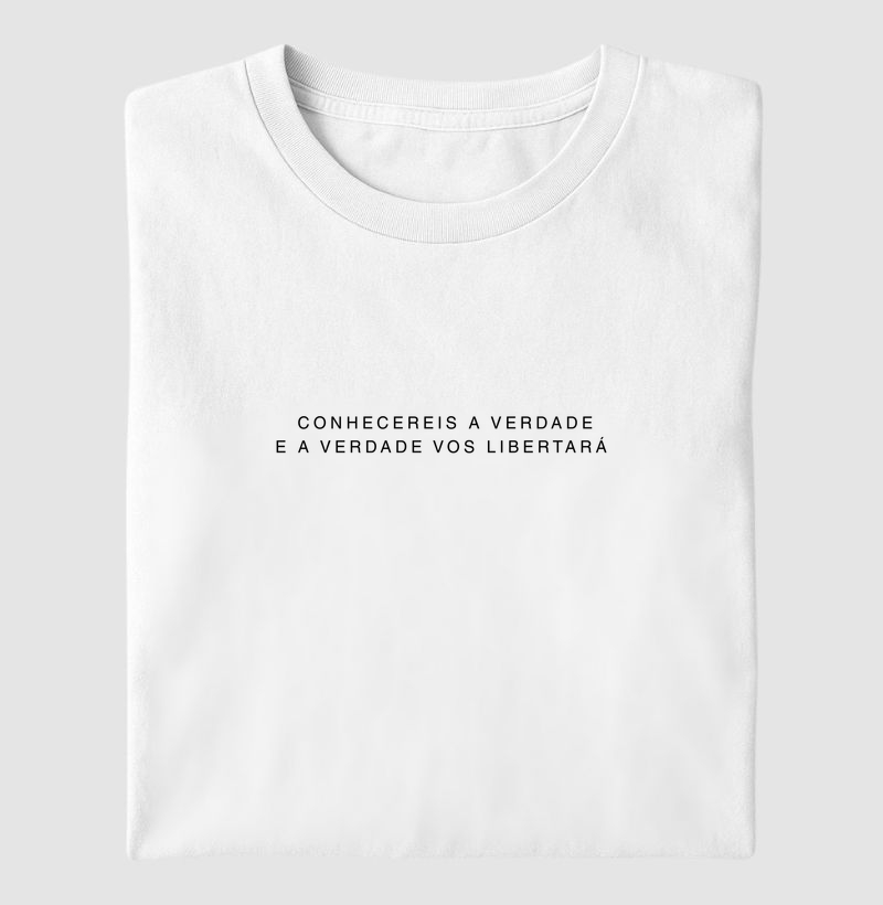 Conhecereis a Verdade (T-Shirt e Baby Look)