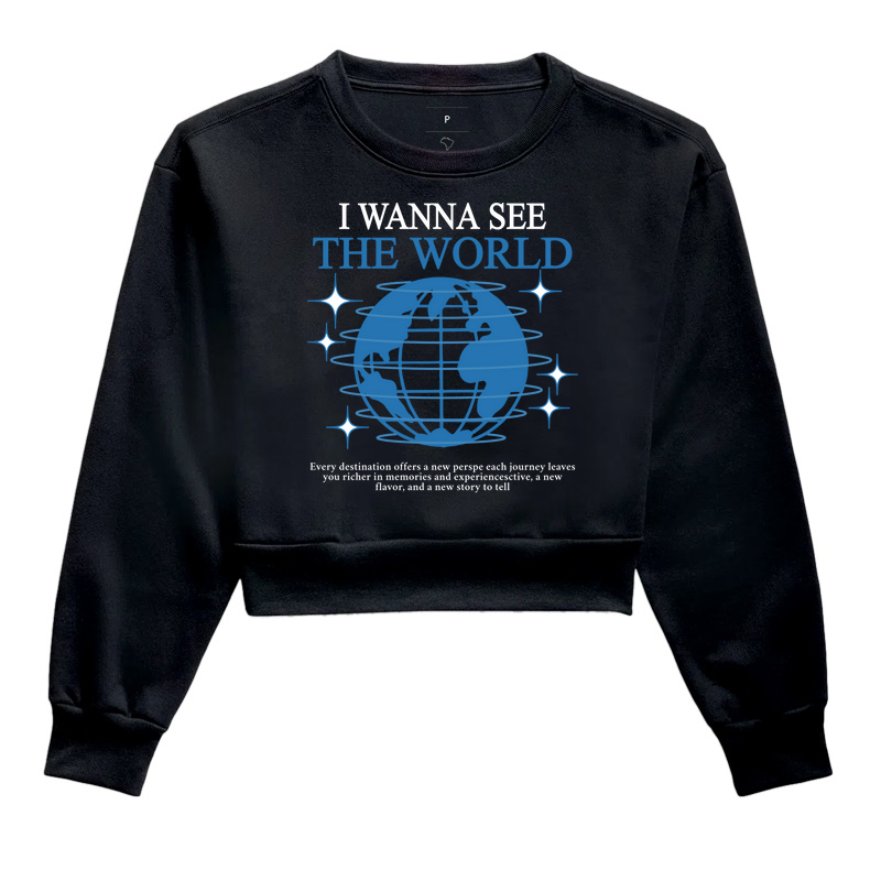 I Wanna See the World