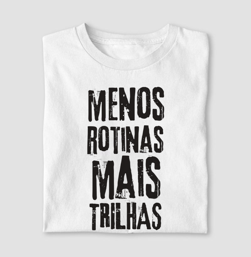 Menos rotinas, mais trilhas