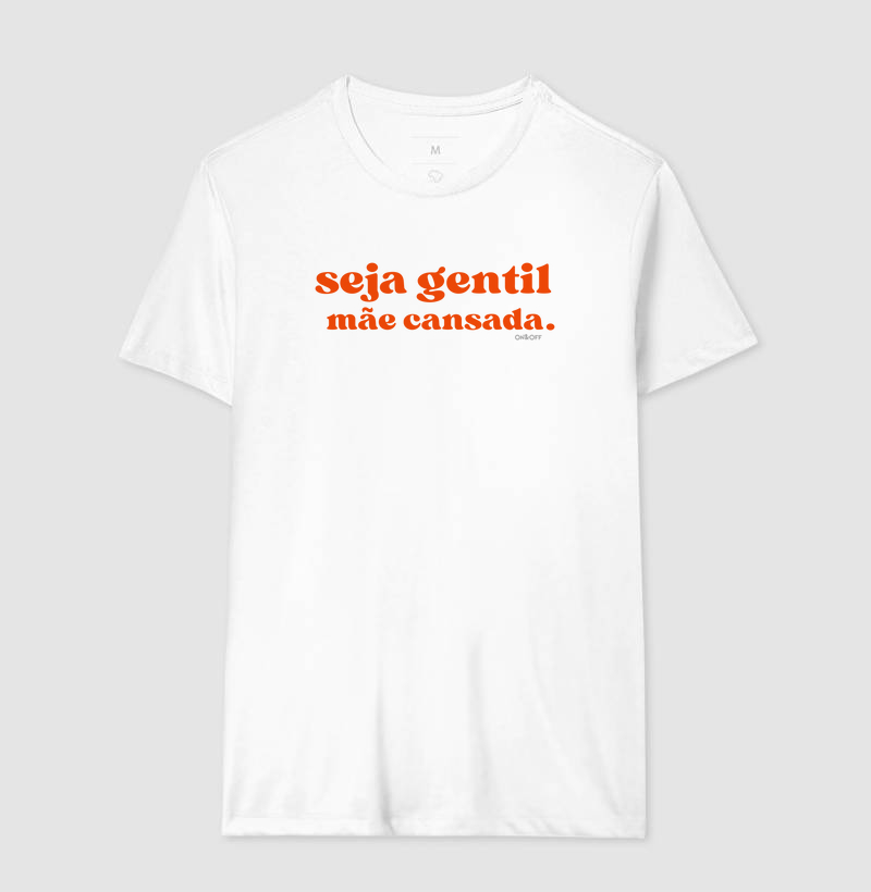 Seja Gentil, Mãe cansada