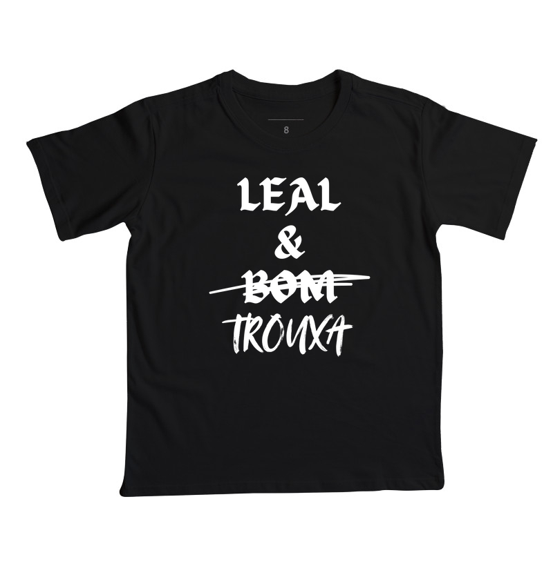 Leal & Trouxa