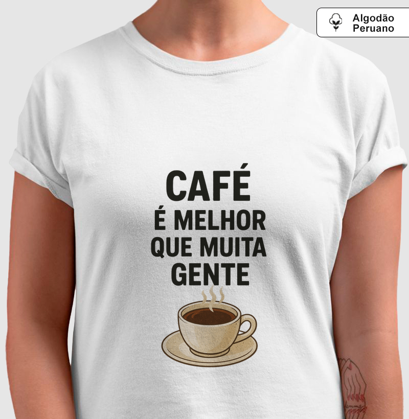 Café é melhor que muita gente