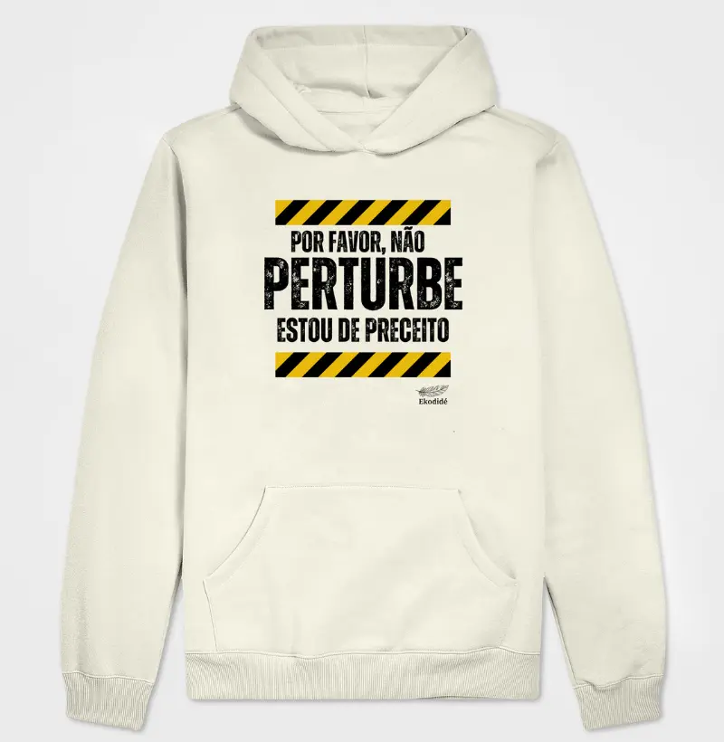 Não perturbe, estou de preceito.