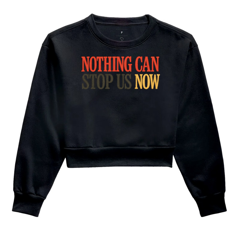 Nothing Can Stop Us Now