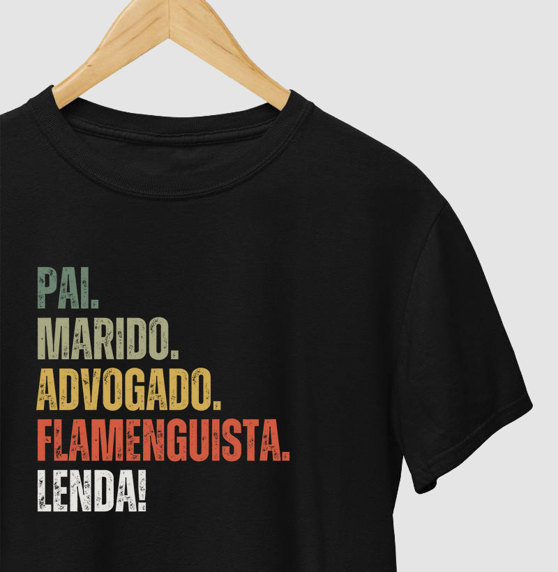 Pai. Marido. Advogado. Flamenguista. Lenda!