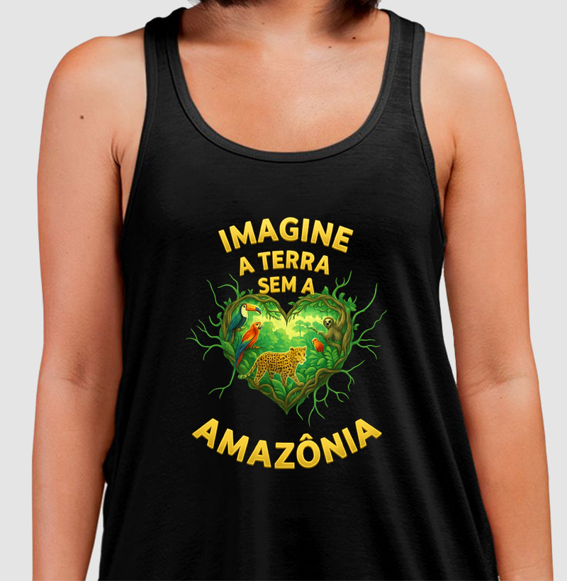 Imagine a Terra sem a Amazônia