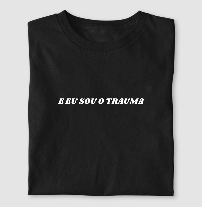Eu sou o trauma