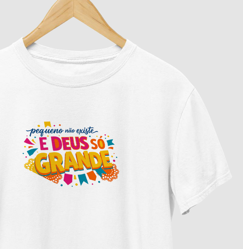 Pequeno não existe e grande só Deus