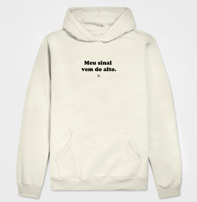 Meu sinal  vem do alto.