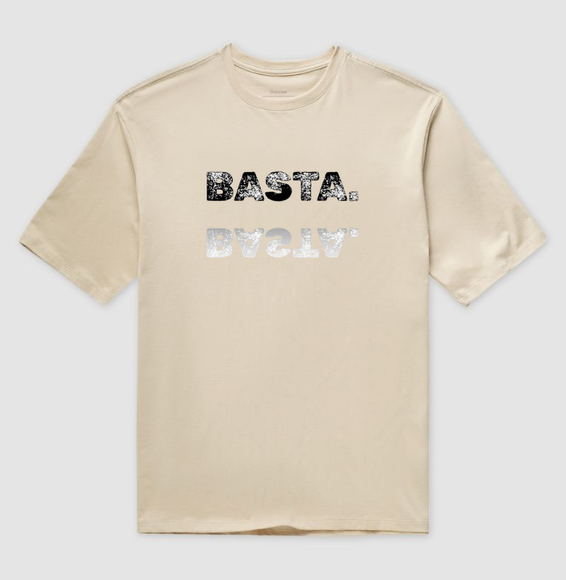 Camiseta BASTA. l Reflexo