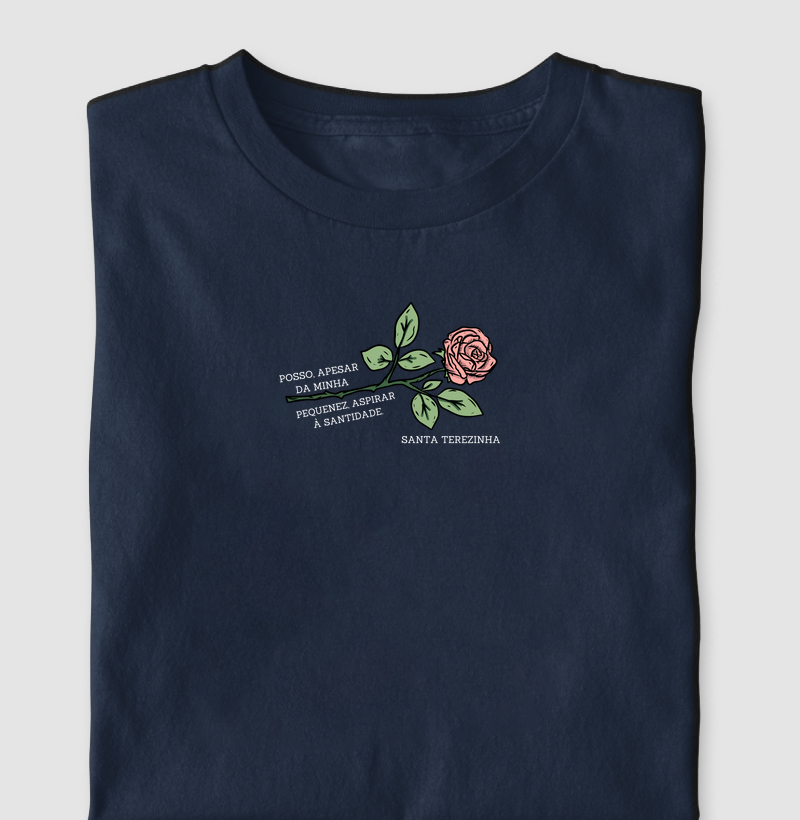 Camiseta Santa Terezinha "Posso, apesar da minha pequenez, aspirar à santidade".