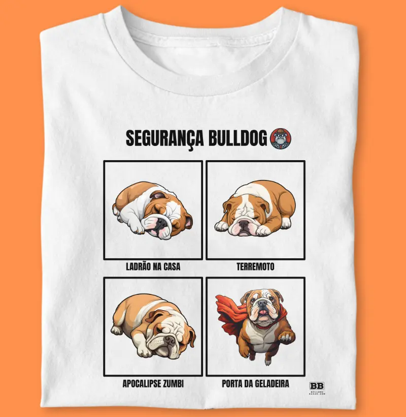 Camiseta Bulldog Ingles "Segurança Bulldog"