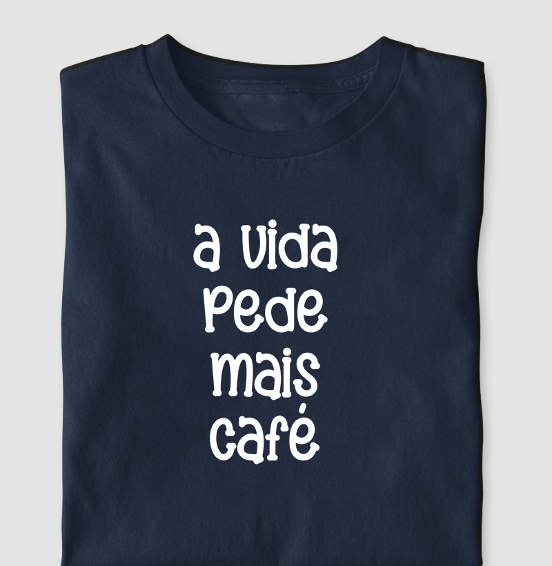 A vida pede mais café