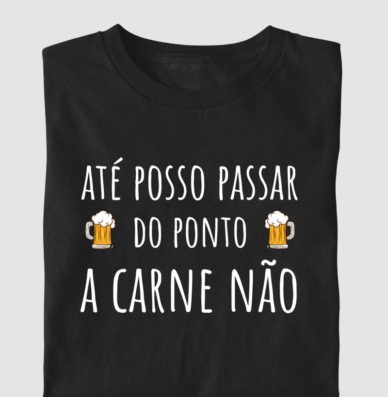 Camiseta A Carne Não