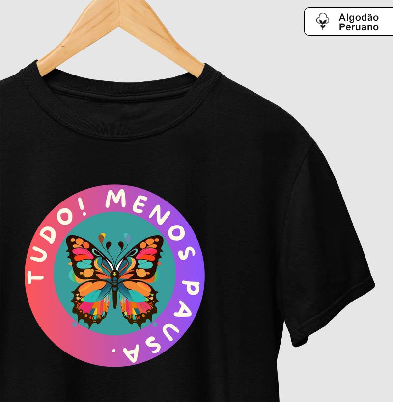 Tudo!Menos pausa.