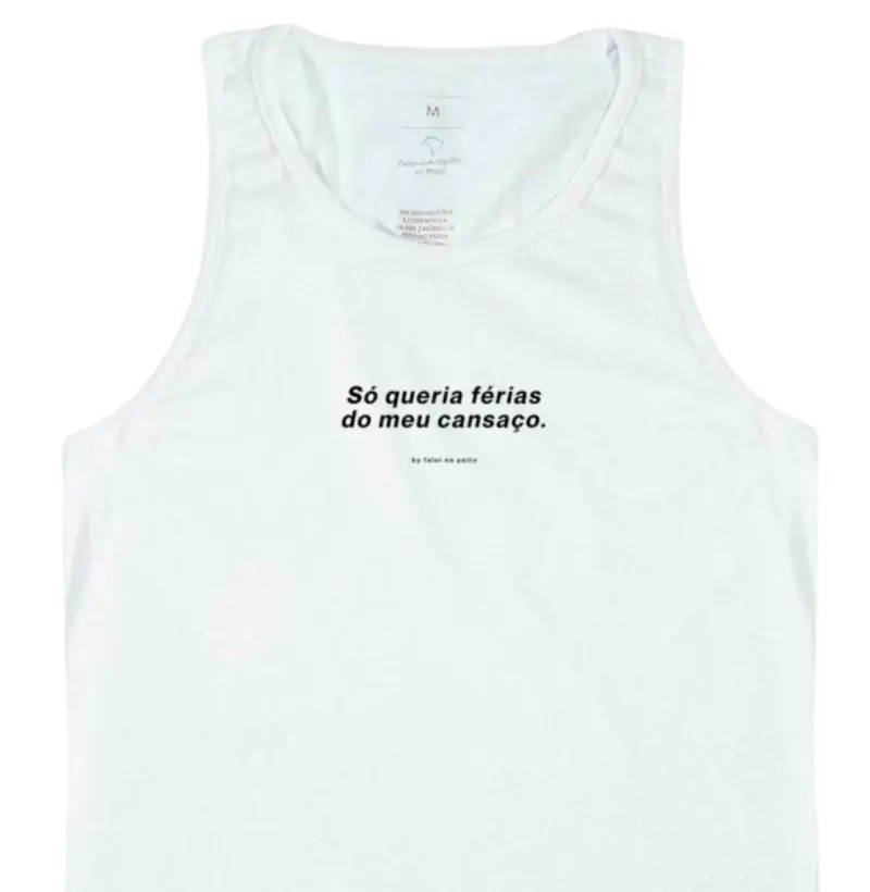 Só queria férias do meu cansaço.