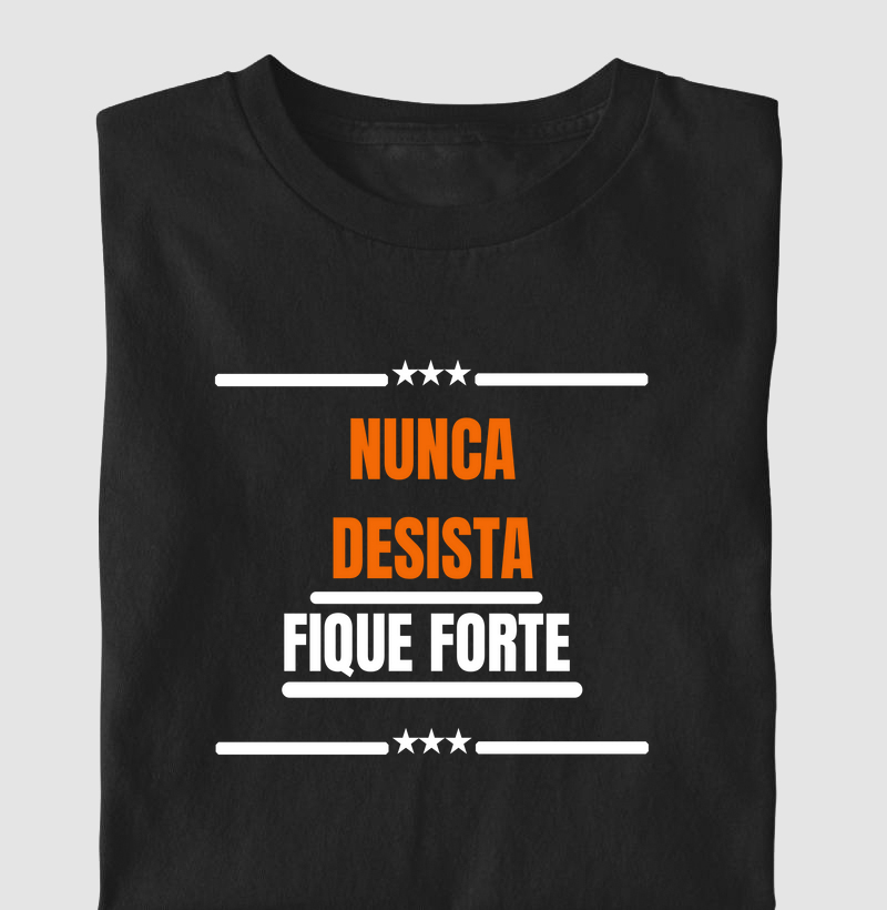 Camisa Nunca Desista