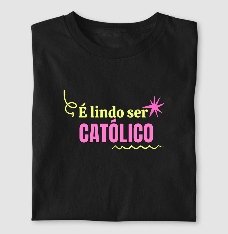 É LINDO SER CATÓLICO