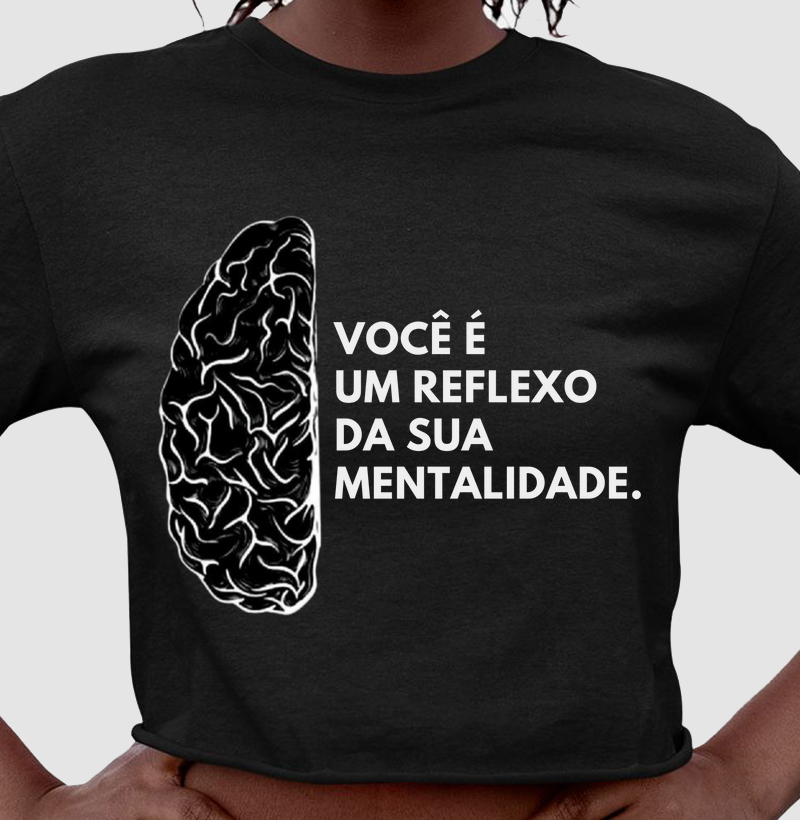 Cropped Reflexo Da Mentalidade