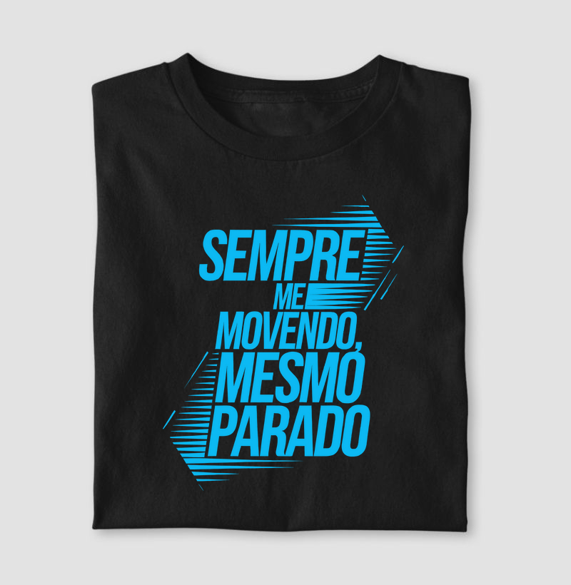 Camiseta Sempre em Movimento