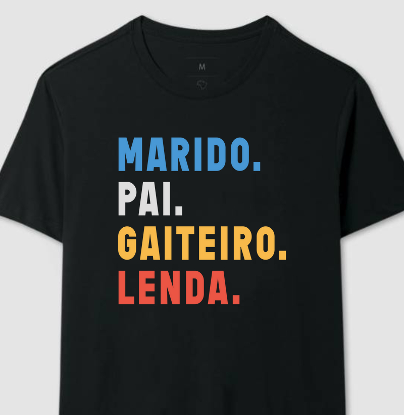 Camiseta Marido Pai Gaiteiro Lenda