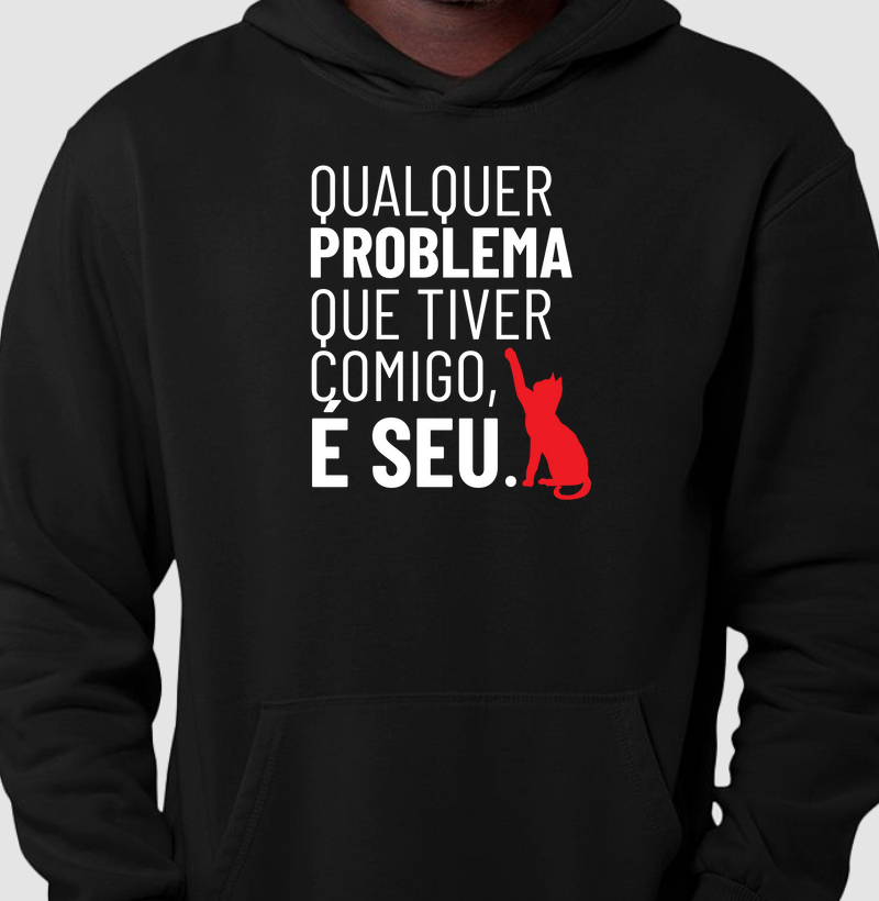 O problema é seu