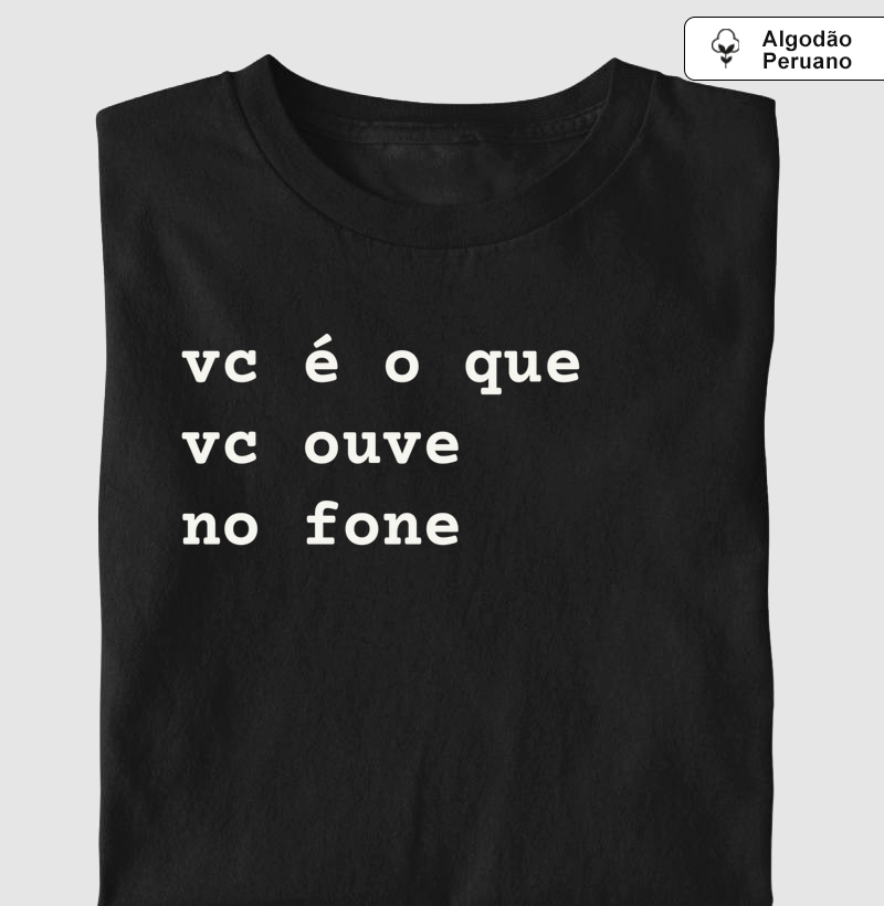 vc é o que vc ouve
