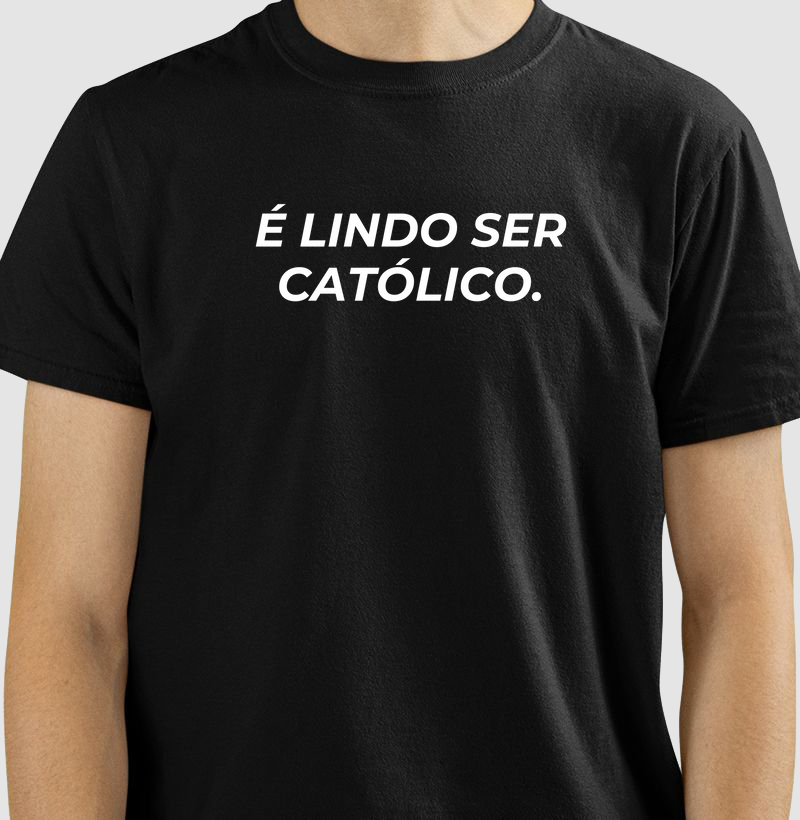É lindo ser católico