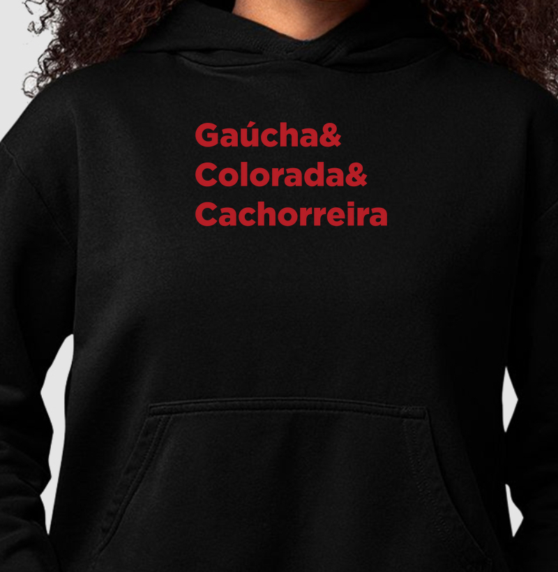 Moletom Canguru Gaúcha&Colorada&Cachorreira