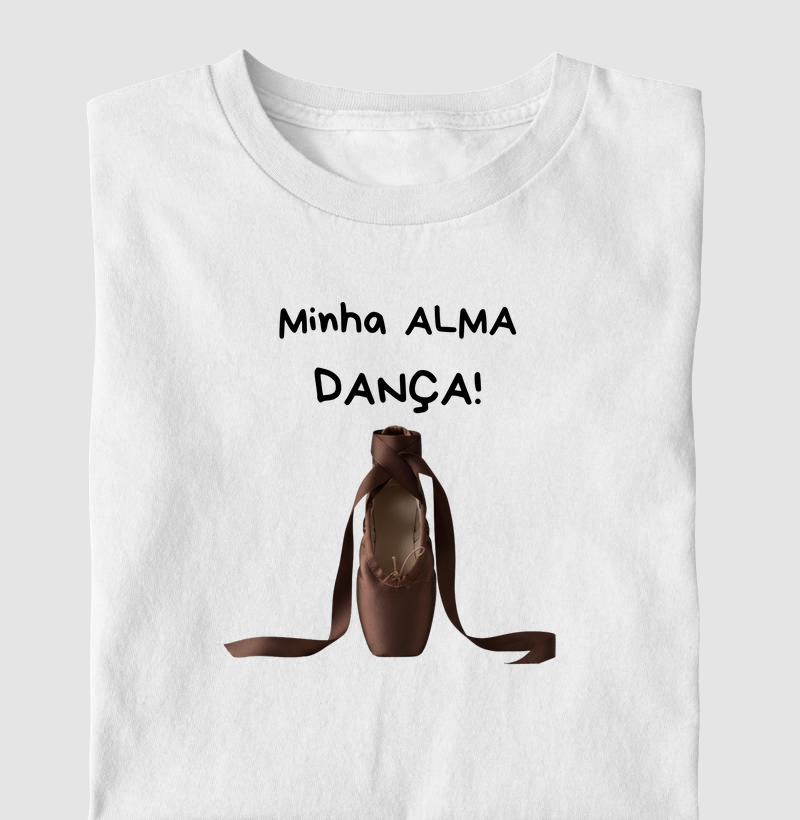 MINHA ALMA DANÇA !