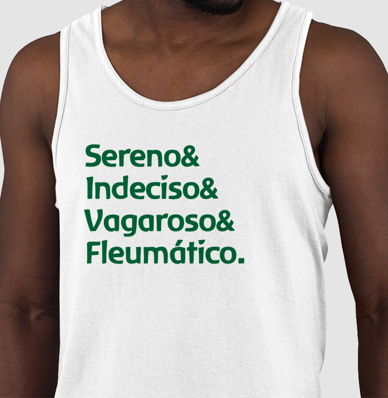Sereno, indeciso, vagaroso e fleumático