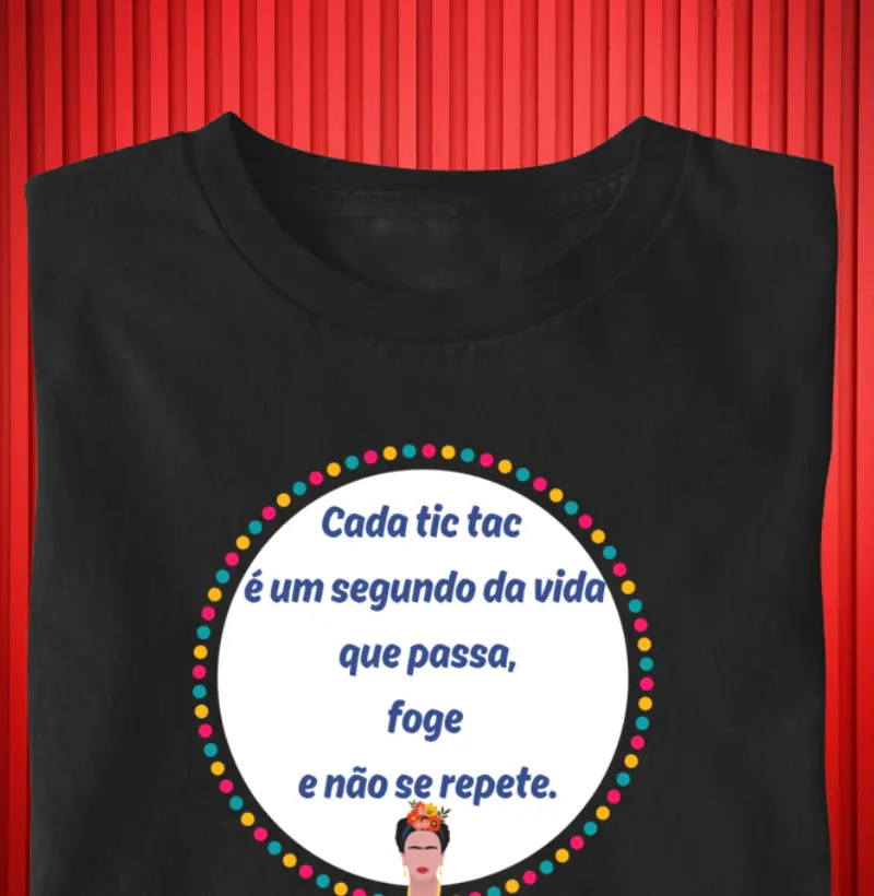 Cada Tic Tac é um segundo da vida que passa