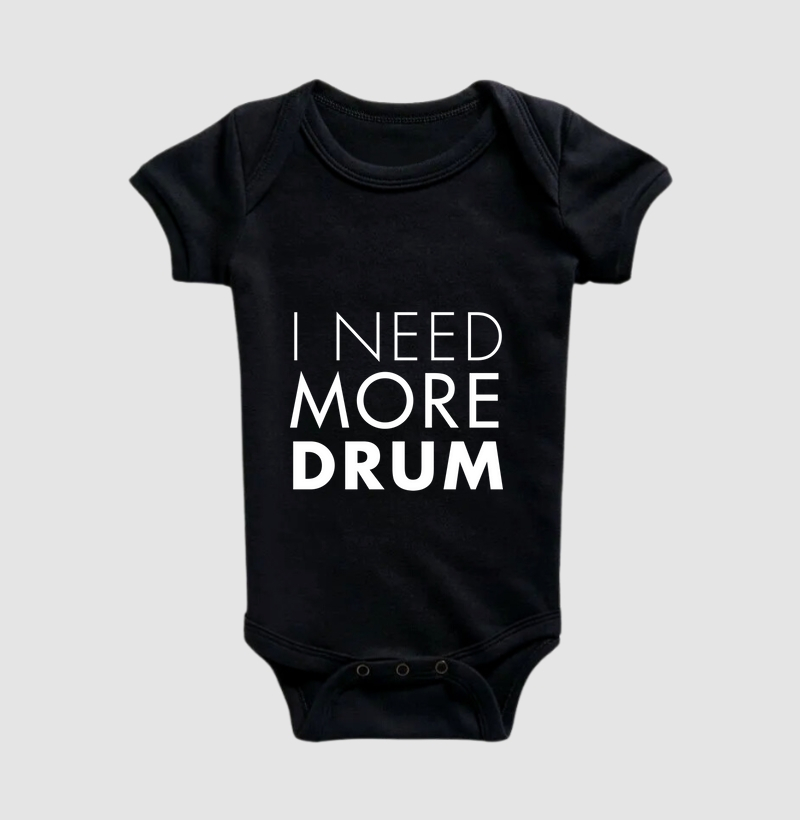I NEED MORE DRUM