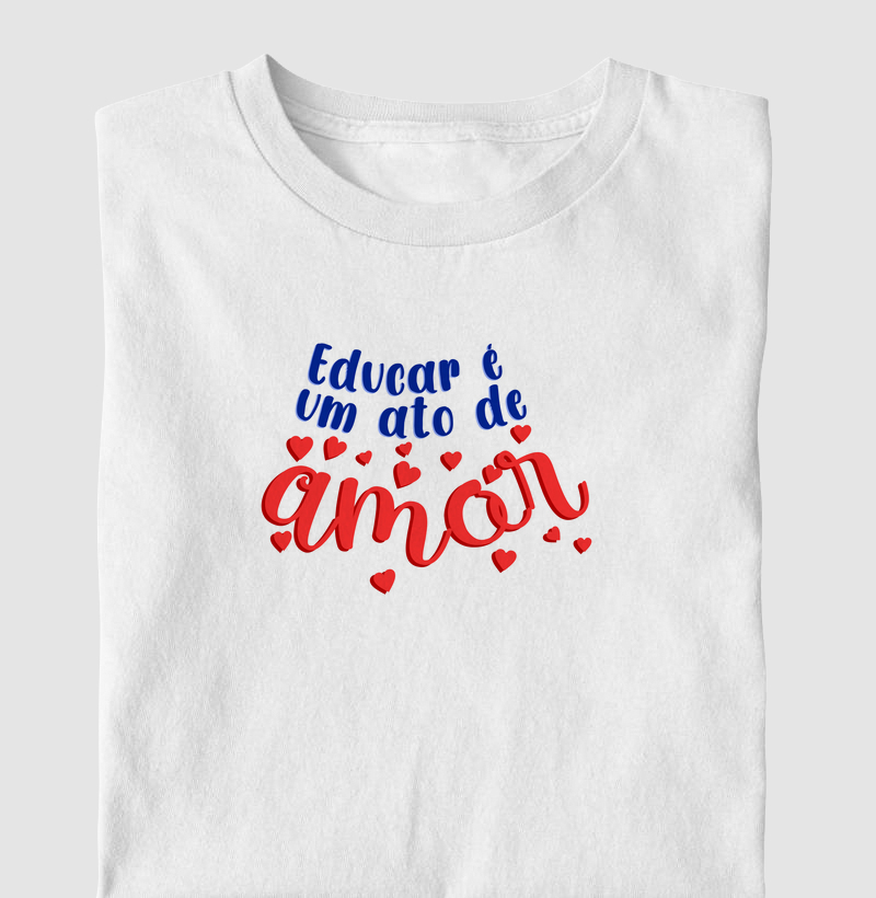 Educar é um ato de amor