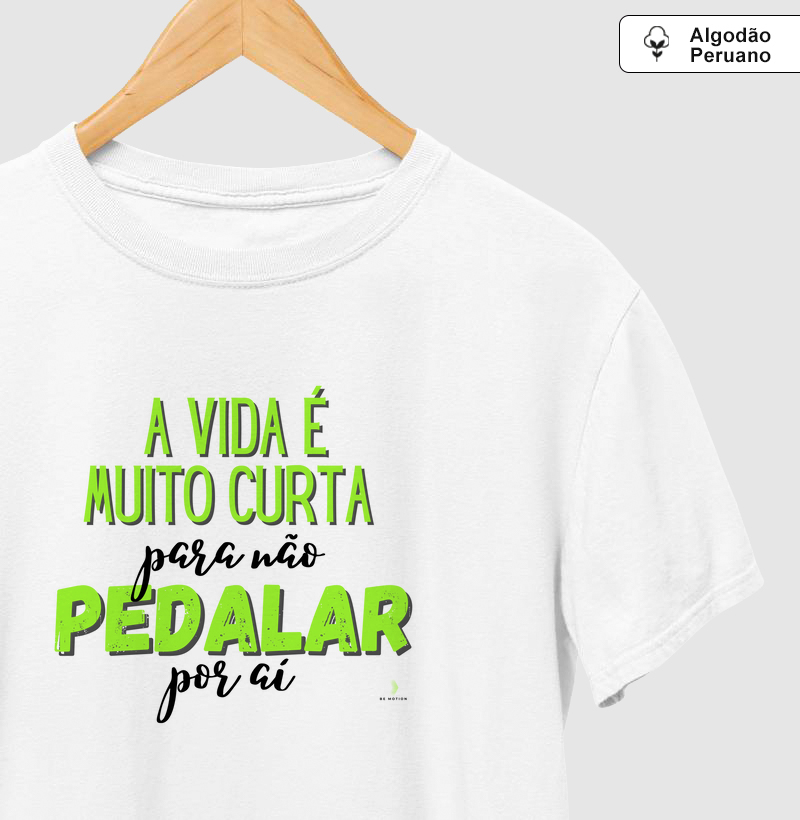 A vida é muito curta para não pedalar por aí