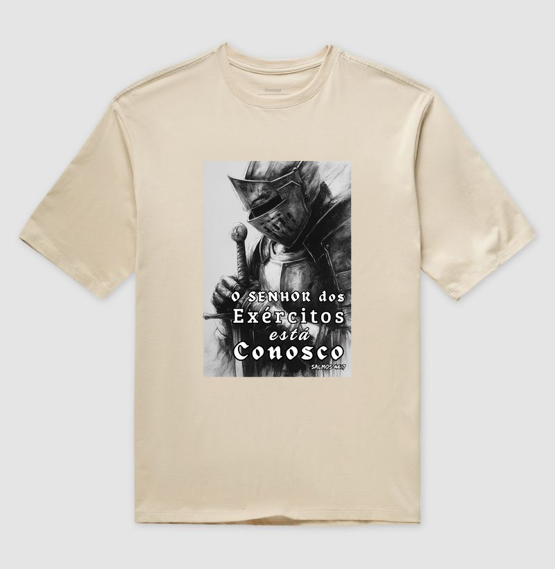 Camiseta O Senhor dos Exércitos está conosco