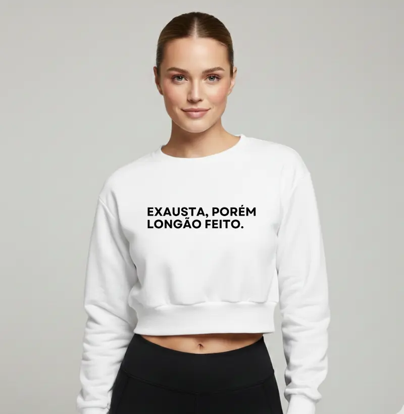 Exausta, Porém Longão Feito