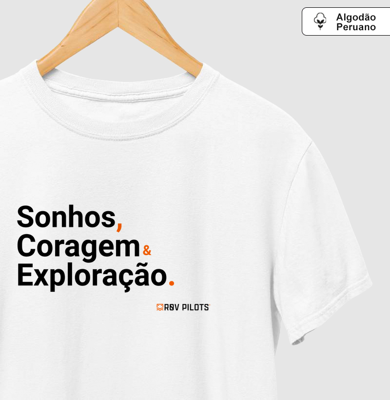 Sonhos, Coragem e Exploração