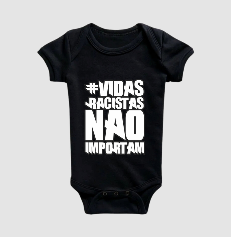 #Vidas Racistas Não Importam