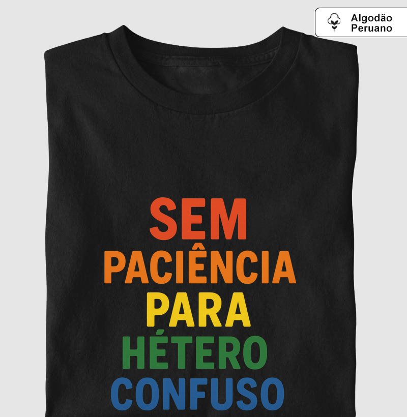 SEM PACIÊNCIA PARA HÉTERO CONFUSO