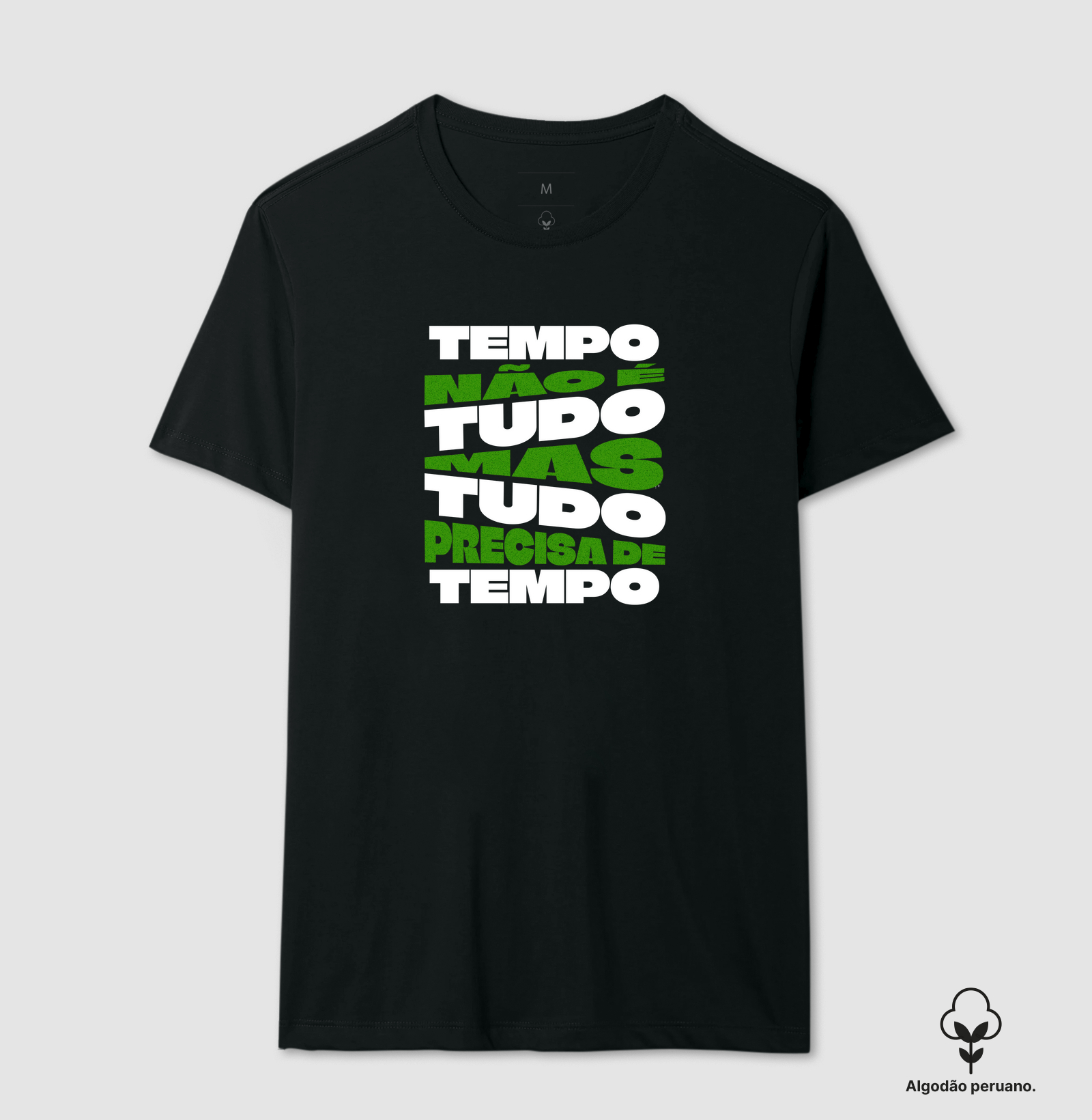 Tempo Não É Tudo, Mas Tudo Precisa de Tempo
