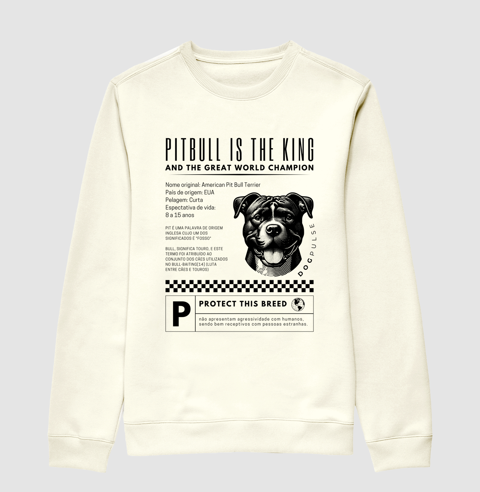 Suéter Moletom Dog Pulse Pitbull Is The King - The Protector