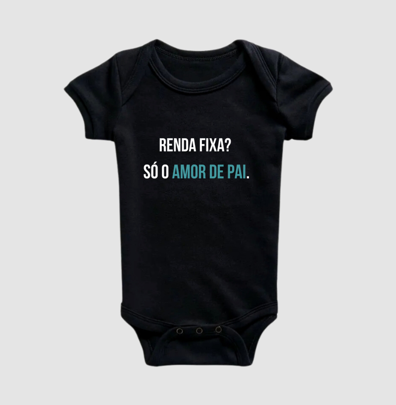 Renda fixa?  Só o amor de pai.